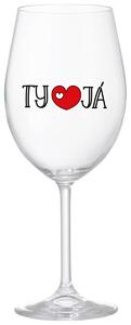 TY A JÁ - čirá vtipná sklenička na víno 350 ml