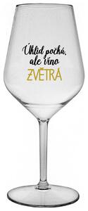 ÚKLID POČKÁ, ALE VÍNO ZVĚTRÁ - čirá nerozbitná sklenička na víno 470 ml