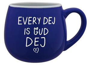 EVERY DEJ IS GUD DEJ - modrý keramický hrníček 300 ml