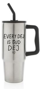 EVERY DEJ IS GUD DEJ - stříbrný cestovní termohrnek 900 ml