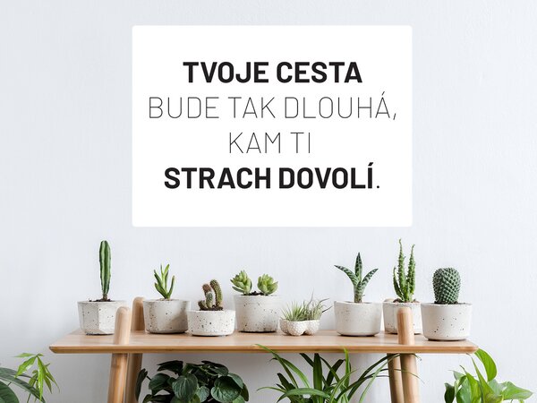 Tvoje cesta motivační samolepka na zeď šíře 45 cm