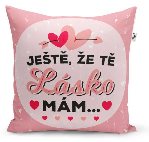 Sablio Polštář Ještě, že tě lásko mám: 40x40 cm