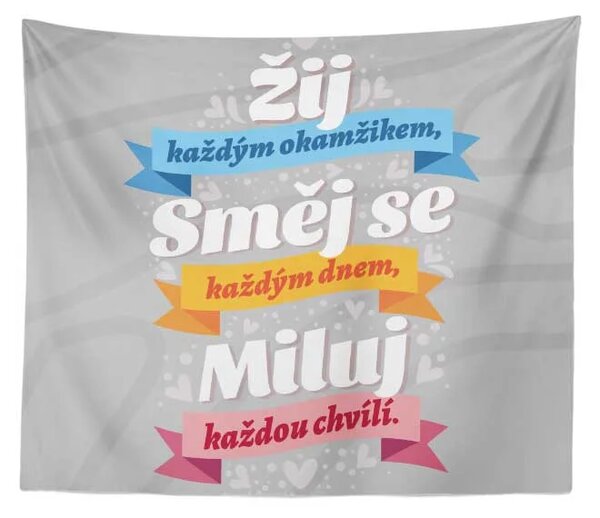 Sablio Deka Žij, Směj se, Miluj: 150x120 cm