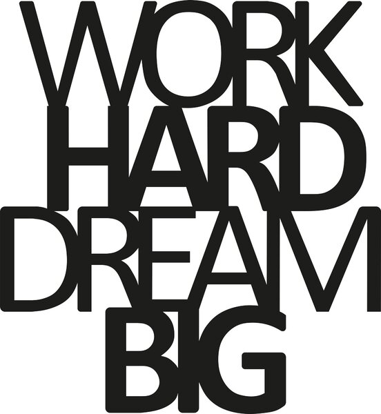 ASIR Nástěnná dekorace kov WORK HARD DREAM BIG 65 x 70 cm