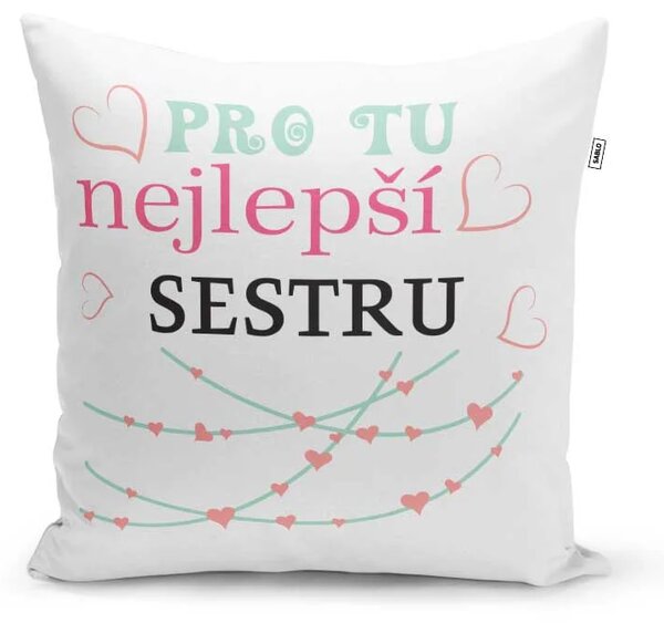 Sablio Polštář Pro tu nejlepší sestru: 40x40 cm