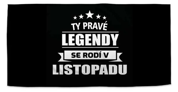 Sablio Ručník Ty pravé legendy se rodí v listopadu - 30x50 cm