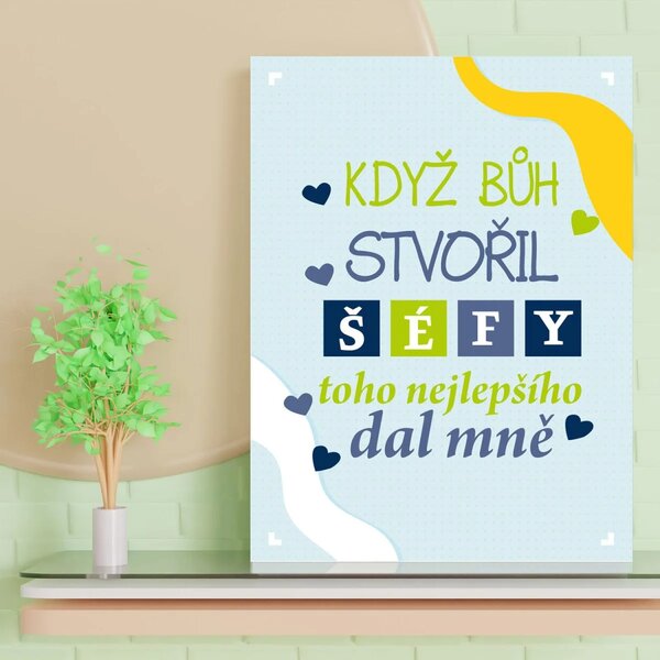 Sablio Dárková cedulka Když Bůh stvořil šéfy: 30x40 cm