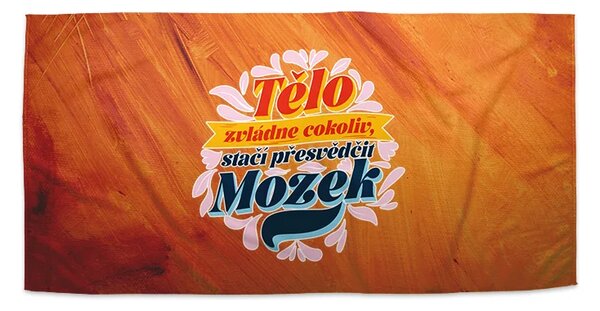 Sablio Ručník Tělo zvládne cokoliv, stačí přesvědčit mozek - 30x50 cm