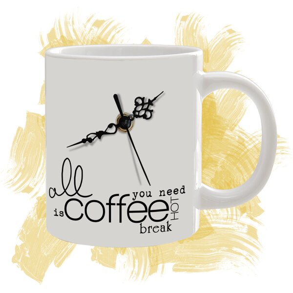 Hrnek s textem "All you need is coffee hot break"