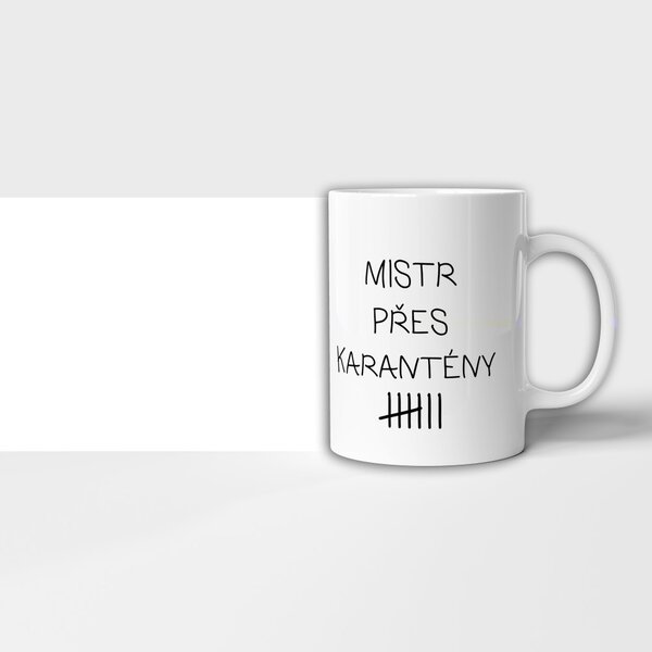 Hrnek karanténa mistr