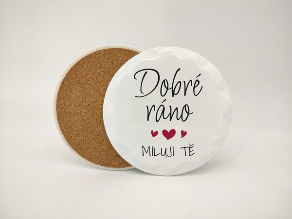 Dobré ráno miluji tě - Podtácek