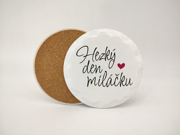 Hezký den miláčku - Podtácek