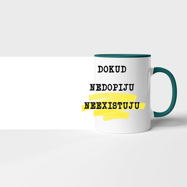 Hrnek dokud nedopiju neexistuju