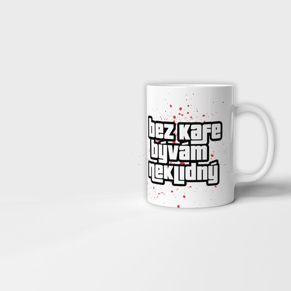 Hrnek - Bez kafe bývám neklidný data