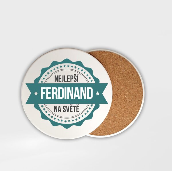 Podtácek Ferdinand je nejlepší na svě