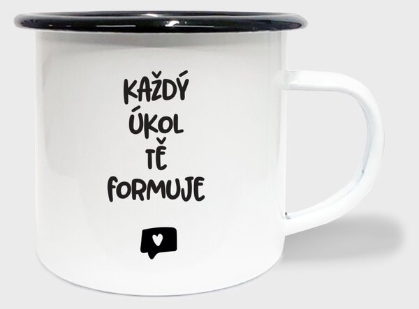 Hrnek Každý úkol tě formuje - smalt