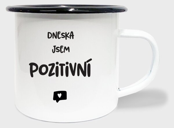 Hrnek Dneska jsem pozitivní - smalt