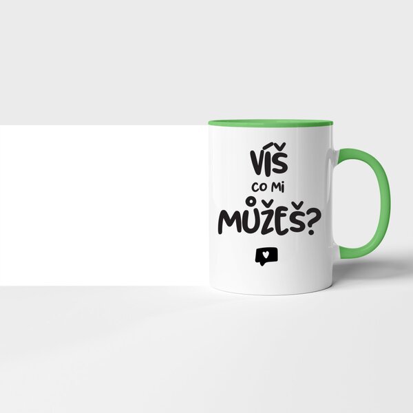 Hrnek Víš co mi můžeš