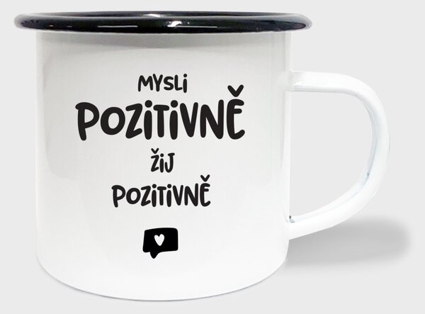 Hrnek Mysli pozitivně, žij pozitivně - smalt