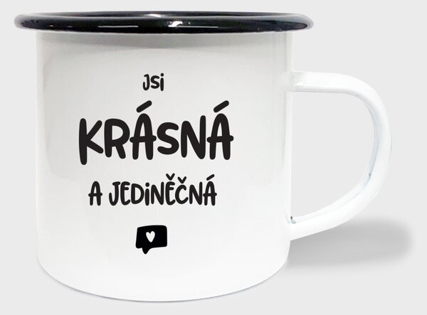 Hrnek Jsi krásná a jedinečná - smalt