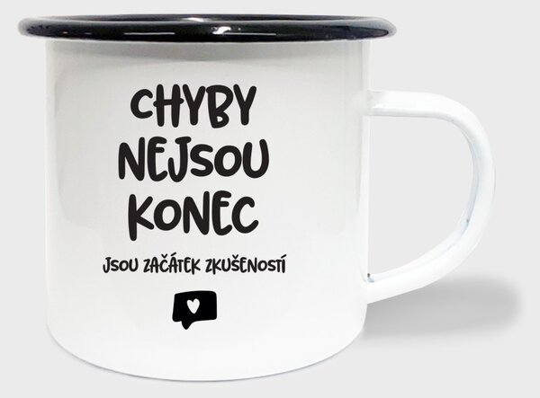 Hrnek Chyby nejsou konec, jsou začátek zkušeností - smalt