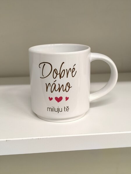 Kávový hrnek dobré ráno miluju tě
