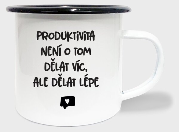 Hrnek Produktivita není o tom dělat víc, ale dělat to lépe - smalt