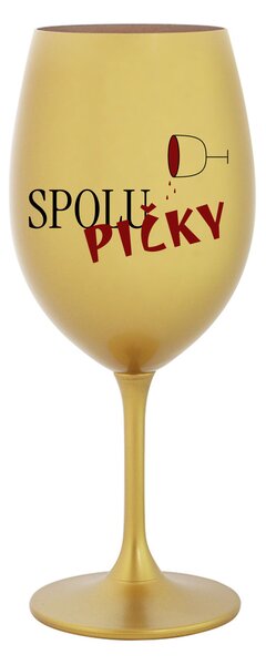SPOLUPIČKY - zlatá sklenice na víno 350 ml