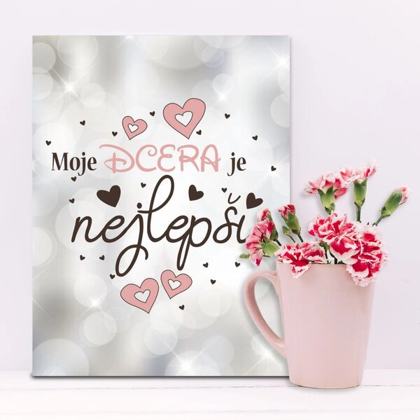 Sablio Dárková cedulka Moje dcera je nejlepší: 30x40 cm
