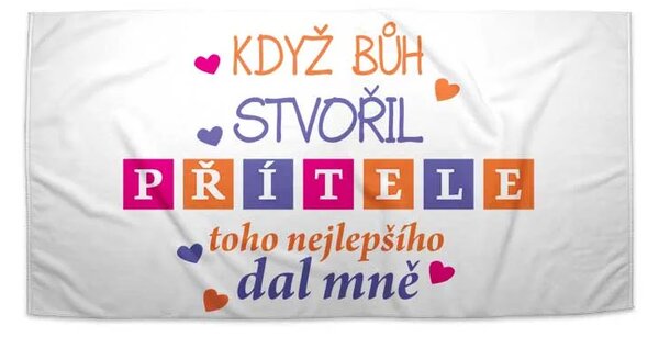 Sablio Ručník Když Bůh stvořil přítele - 30x50 cm