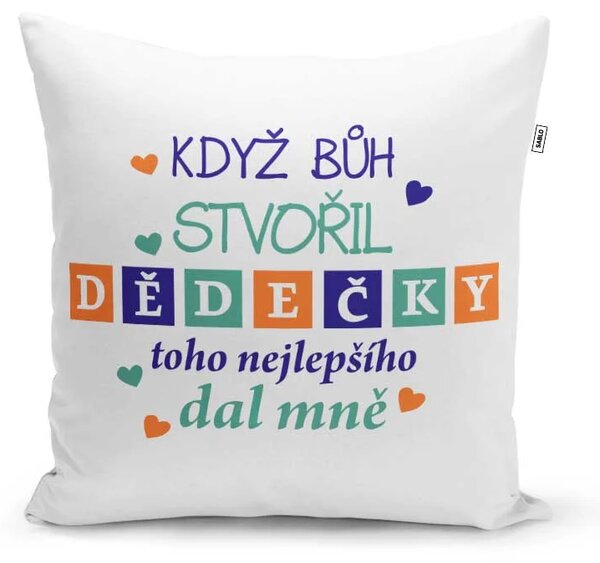 Sablio Polštář Když Bůh stvořil dědečky: 40x40 cm