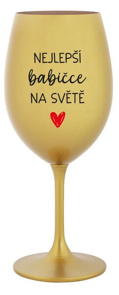 NEJLEPŠÍ BABIČCE NA SVĚTĚ - zlatá sklenice na víno 350 ml