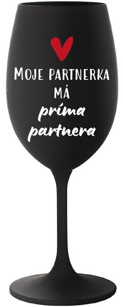 MOJE PARTNERKA MÁ PRÍMA PARTNERA - černá sklenice na víno 350 ml