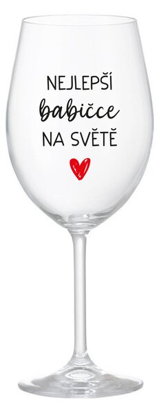 NEJLEPŠÍ BABIČCE NA SVĚTĚ - čirá sklenice na víno 350 ml