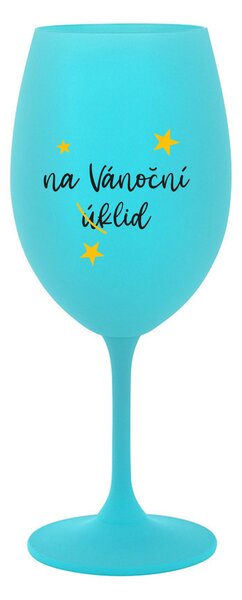 NA VÁNOČNÍ ÚKLID - tyrkysová sklenice na víno 350 ml