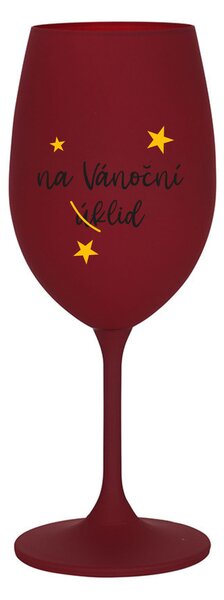 NA VÁNOČNÍ ÚKLID - bordo sklenice na víno 350 ml
