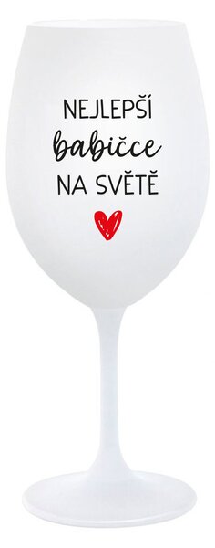 NEJLEPŠÍ BABIČCE NA SVĚTĚ - bílá sklenice na víno 350 ml