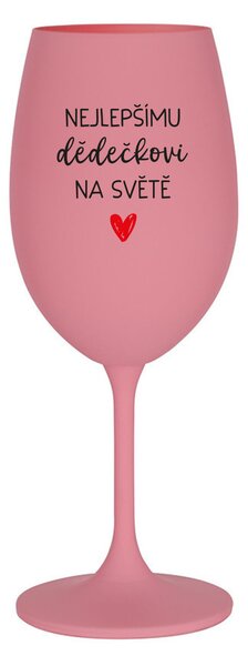 NEJLEPŠÍMU DĚDĚČKOVI NA SVĚTĚ - růžová sklenice na víno 350 ml