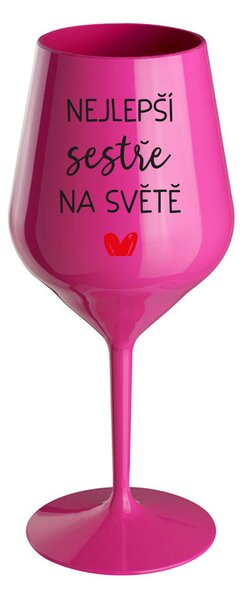 NEJLEPŠÍ SESTŘE NA SVĚTĚ - růžová nerozbitná sklenice na víno 470 ml