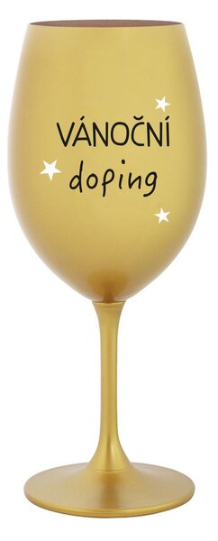 VÁNOČNÍ DOPING - zlatá sklenice na víno 350 ml