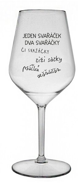 SVAŘÁČEK - čirá nerozbitná sklenice na víno 470 ml