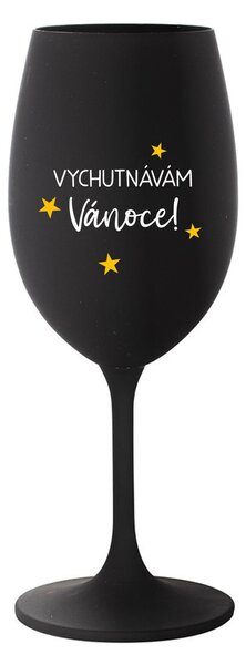 VYCHUTNÁVÁM SI VÁNOCE - černá sklenice na víno 350 ml