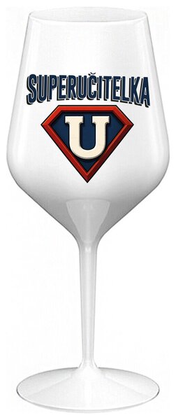 SUPERUČITELKA (ZNAK) - bílá nerozbitná sklenička na víno 470 ml