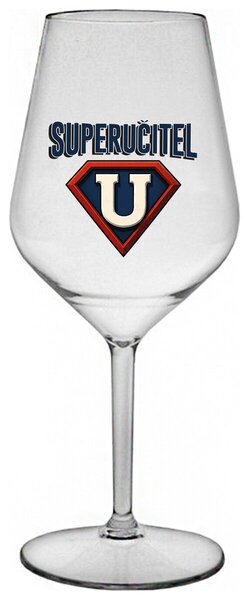SUPERUČITEL (ZNAK) - čirá nerozbitná sklenička na víno 470 ml