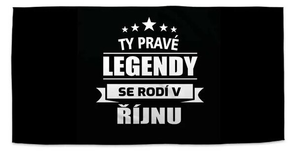 Sablio Ručník Ty pravé legendy se rodí v říjnu - 30x50 cm