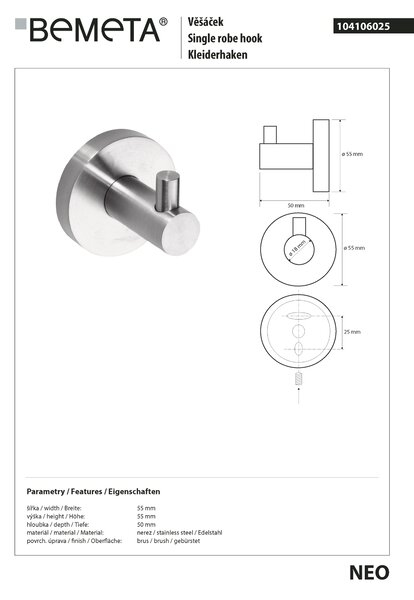 Bemeta Design NEO: Háček - 104106025
