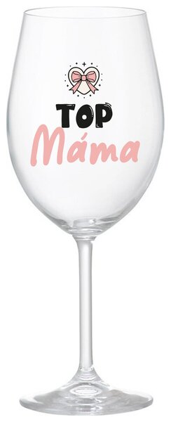 TOP MÁMA - čirá sklenička na víno 350 ml