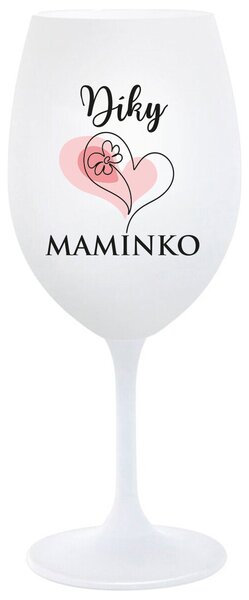 DÍKY MAMINKO - bílá sklenička na víno 350 ml