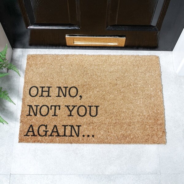 Rohožka z kokosového vlákna 40x60 cm Oh No Not You Again – Artsy Doormats