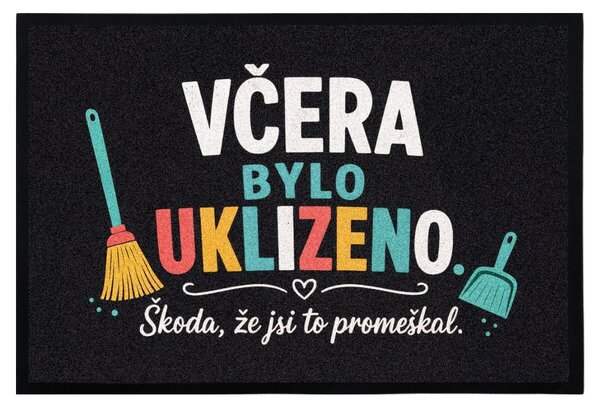 Mercury Flooring, Rohožka Včera bylo uklizeno (škoda žes to promeškal) 40x60 cm - na ven i na doma, 40x60, černá